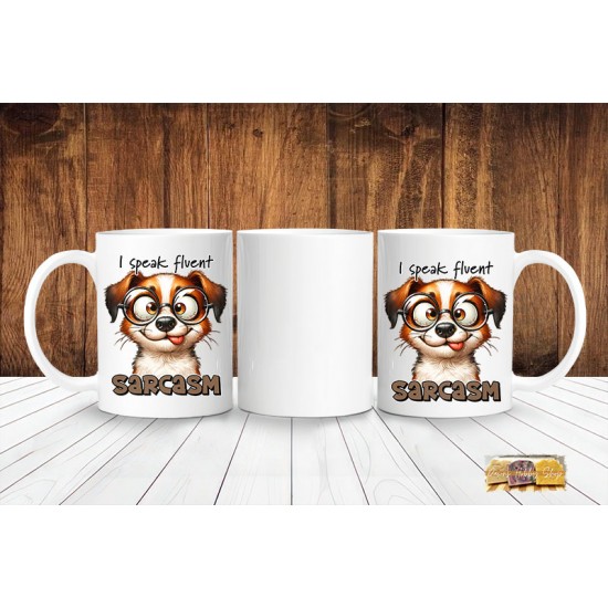 SARCASM-Coffee Mug -11oz - I speak fluent SARCASM