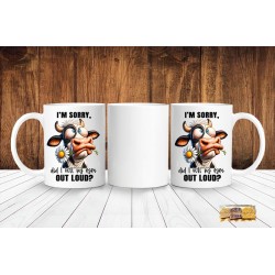 SARCASM-Coffee Mug -11oz - I'm Sorry did i roll my eyes OUT LOUD