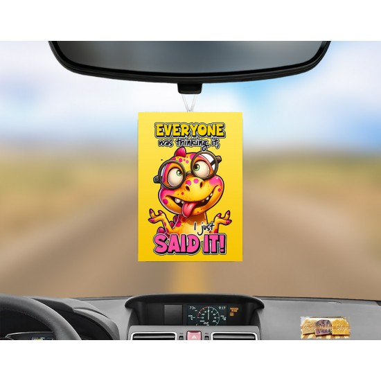 SARCASM-Air Fresheners - Everyone was thinking it I just said It