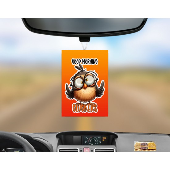 SARCASM-Air Fresheners - Good Morning CLUCKERS