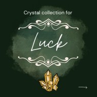 Luck Crystal Collection