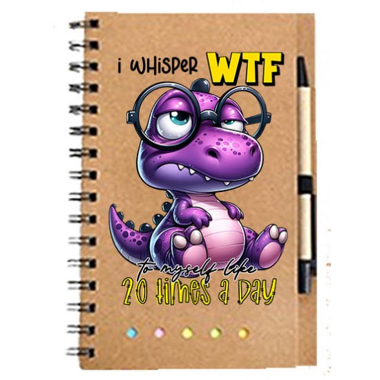 Notebooks - I Whisper WTF to myself like 20 Times a Day